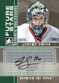 2008-09 In The Game Between The Pipes - Autographs #A-JS Jeremy Smith  Front
