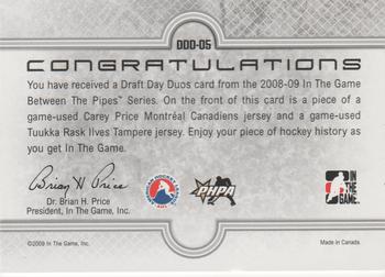 2008-09 In The Game Between The Pipes - Draft Day Duos #DDD-05 Carey Price / Tuukka Rask  Back