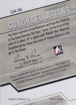 2008-09 In The Game Between The Pipes - Great Moments #GM-06 Patrick Roy  Back