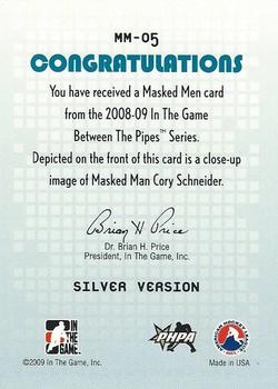 2008-09 In The Game Between The Pipes - Masked Men #MM-05 Cory Schneider  Back