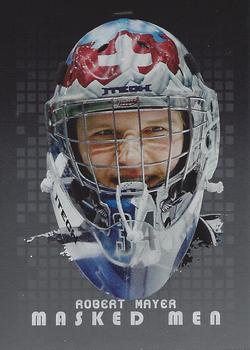 2008-09 In The Game Between The Pipes - Masked Men #MM-09 Robert Mayer  Front