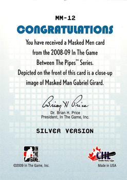 2008-09 In The Game Between The Pipes - Masked Men #MM-12 Gabriel Girard  Back