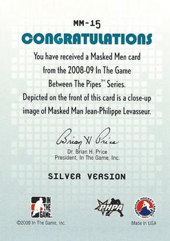2008-09 In The Game Between The Pipes - Masked Men #MM-15 Jean-Philippe Levasseur  Back