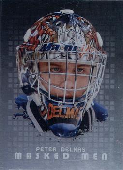 2008-09 In The Game Between The Pipes - Masked Men #MM-16 Peter Delmas  Front