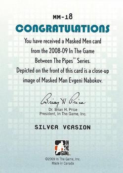 2008-09 In The Game Between The Pipes - Masked Men #MM-18 Evgeni Nabokov Back