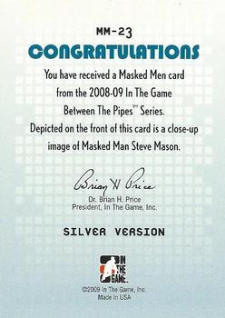 2008-09 In The Game Between The Pipes - Masked Men #MM-23 Steve Mason  Back
