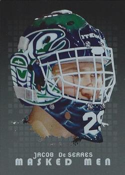 2008-09 In The Game Between The Pipes - Masked Men #MM-33 Jacob DeSerres  Front