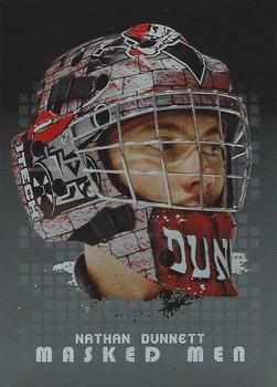 2008-09 In The Game Between The Pipes - Masked Men #MM-35 Nathan Dunnett  Front