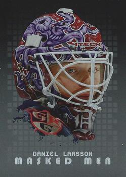 2008-09 In The Game Between The Pipes - Masked Men #MM-39 Daniel Larsson  Front
