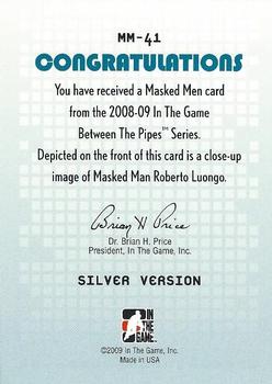 2008-09 In The Game Between The Pipes - Masked Men #MM-41 Roberto Luongo  Back
