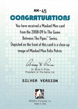 2008-09 In The Game Between The Pipes - Masked Men #MM-45 Felix Potvin  Back