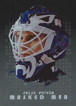 2008-09 In The Game Between The Pipes - Masked Men #MM-45 Felix Potvin  Front