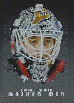 2008-09 In The Game Between The Pipes - Masked Men #MM-48 Jhonas Enroth  Front