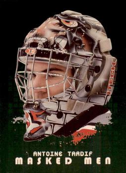 2008-09 In The Game Between The Pipes - Masked Men Gold #MM-11 Antoine Tardif  Front