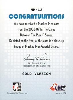 2008-09 In The Game Between The Pipes - Masked Men Gold #MM-12 Gabriel Girard  Back