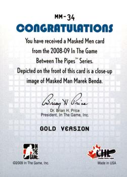 2008-09 In The Game Between The Pipes - Masked Men Gold #MM-34 Marek Benda  Back
