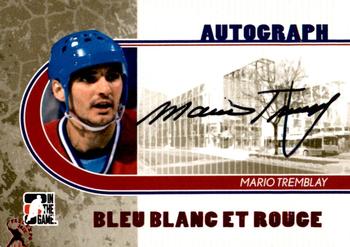 2008-09 In The Game Bleu Blanc et Rouge - Autographs Rouge #A-MTR Mario Tremblay  Front