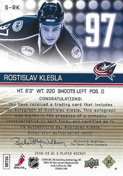 2008-09 Upper Deck Be a Player - Signatures Player's Club #S-RK Rostislav Klesla  Back