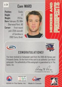 2005-06 In The Game Heroes and Prospects - Autographs #A-CW Cam Ward Back