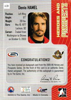 2005-06 In The Game Heroes and Prospects - Autographs #A-DH Denis Hamel Back