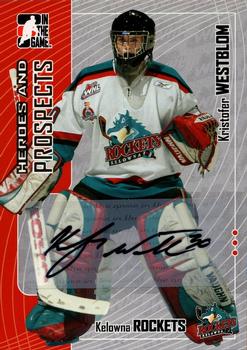 2005-06 In The Game Heroes and Prospects - Autographs #A-KW Kristofer Westblom Front