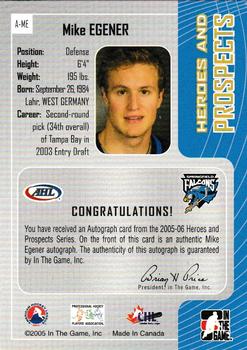 2005-06 In The Game Heroes and Prospects - Autographs #A-ME Mike Egener Back