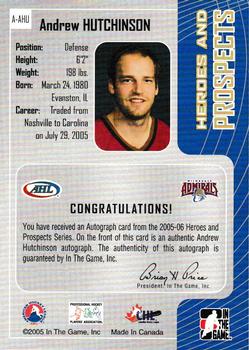 2005-06 In The Game Heroes and Prospects - Autographs #A-AHU Andrew Hutchinson Back