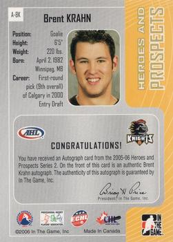 2005-06 In The Game Heroes and Prospects - Autographs Series II #A-BK Brent Krahn Back