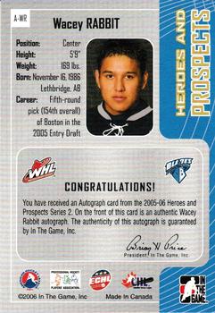 2005-06 In The Game Heroes and Prospects #A-WR Wacey Rabbit Back