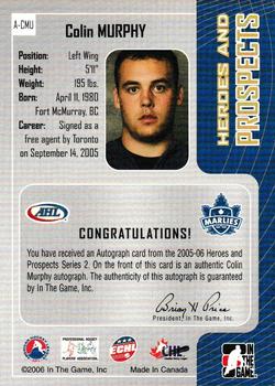 2005-06 In The Game Heroes and Prospects - Autographs Series II #A-CMU Colin Murphy Back