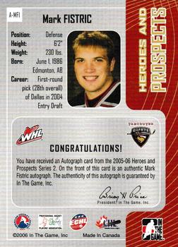 2005-06 In The Game Heroes and Prospects - Autographs Series II #A-MFI Mark Fistric Back