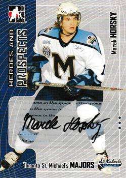 2005-06 In The Game Heroes and Prospects - Autographs Series II #A-MHO Marek Horsky Front