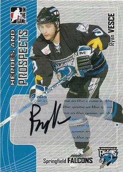 2005-06 In The Game Heroes and Prospects #A-RVE Ryan Vesce Front