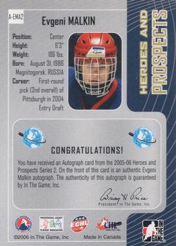 2005-06 In The Game Heroes and Prospects - Autographs Series II #A-EMA2 Evgeni Malkin Back