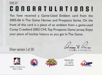 2005-06 In The Game Heroes and Prospects - Emblems #GUE-37 Corey Crawford Back