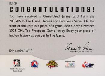 2005-06 In The Game Heroes and Prospects - Jerseys Gold #GUJ-37 Corey Crawford Back