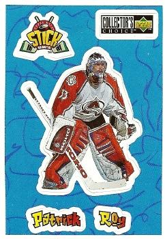 1996-97 Collector's Choice - Stick-Ums #S4 Patrick Roy Front