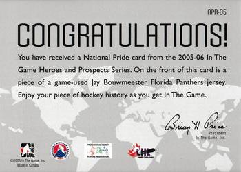 2005-06 In The Game Heroes and Prospects - National Pride #NPR-05 Jay Bouwmeester Back