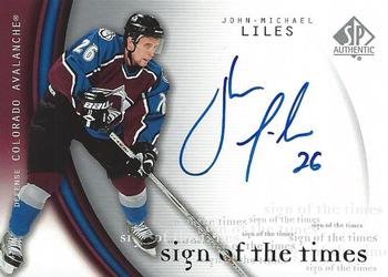 2005-06 SP Authentic - Sign of the Times #JM John-Michael Liles Front