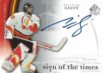 2005-06 SP Authentic - Sign of the Times #PS Philippe Sauve Front
