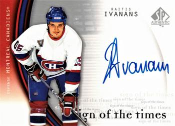 2005-06 SP Authentic - Sign of the Times #RA Raitis Ivanans Front