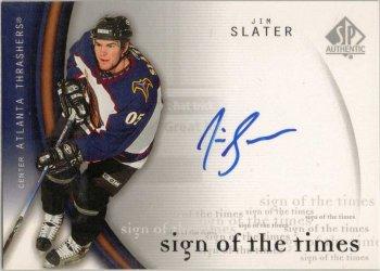 2005-06 SP Authentic - Sign of the Times #JS Jim Slater Front