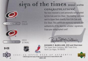 2005-06 SP Authentic - Sign of the Times Duals #D-CS Erik Cole / Eric Staal Back