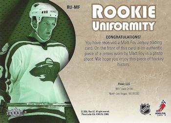 2005-06 Ultra - Rookie Uniformity Jerseys #RU-MF Matt Foy Back