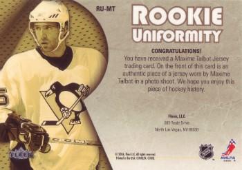 2005-06 Ultra - Rookie Uniformity Jerseys #RU-MT Maxime Talbot Back