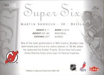 2005-06 Ultra - Super Six #SS3 Martin Brodeur Back