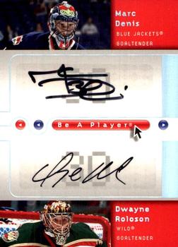 2005-06 Upper Deck Be a Player - Signatures Duals #D-DR Marc Denis / Dwayne Roloson Front