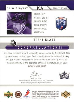 2005-06 Upper Deck Be a Player - Signatures #KA Trent Klatt Back