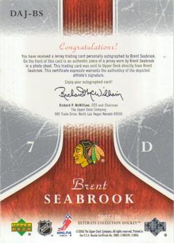 2005-06 Upper Deck Ultimate Collection - Ultimate Debut Threads Jerseys Autographs #DAJ-BS Brent Seabrook Back