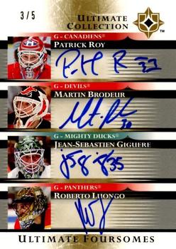 2005-06 Upper Deck Ultimate Collection - Ultimate Signatures Foursomes #UF-RBGL Patrick Roy / Martin Brodeur / Jean-Sebastien Giguere / Roberto Luongo Front